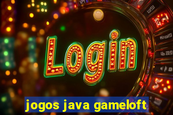 jogos java gameloft